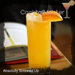 Absolutly Screwed Up cocktail